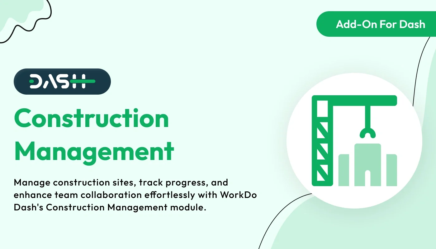 Construction Management - WorkDo Dash SaaS Industrial Solutions Add-On