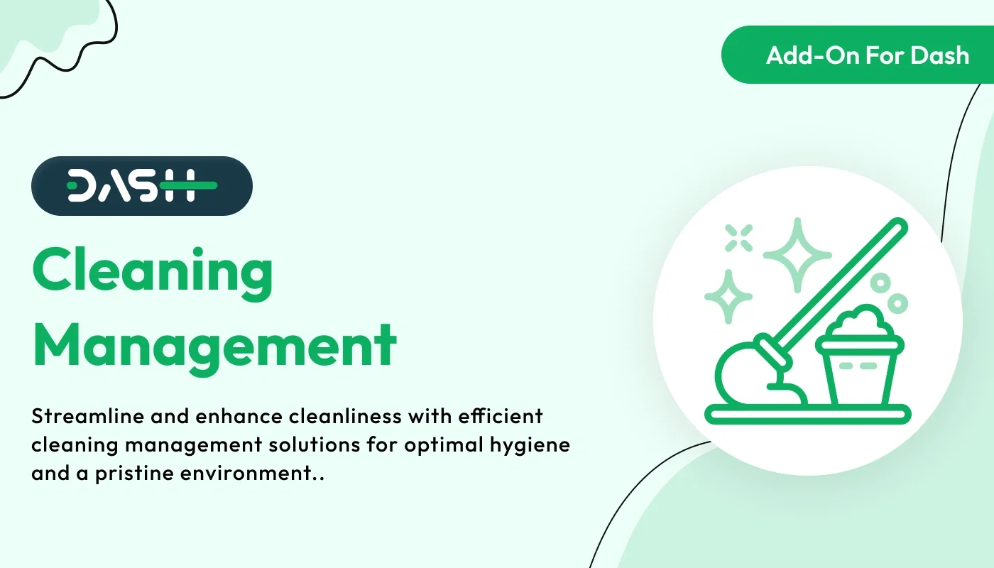 Cleaning Management - Industrial Solutions Dash SaaS Add-On